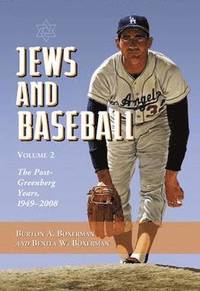 bokomslag Jews and Baseball: v. 2 The Post-Greenberg Years, 1949-2008