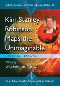 bokomslag Kim Stanley Robinson Maps the Unimaginable