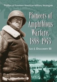 bokomslag Pioneers of Amphibious Warfare, 1898-1945