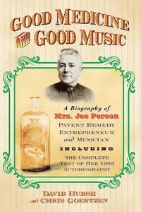 bokomslag Good Medicine and Good Music