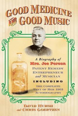 David Hursh, Chris Goertzen - Good Medicine and Good Music, Häftad
