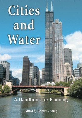 Roger L. Kemp - Cities and Water, Häftad