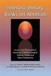 bokomslag Interdisciplinary Views on Abortion