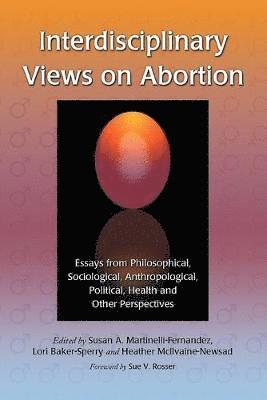 Interdisciplinary Views on Abortion 1