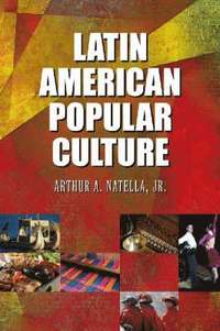 bokomslag Latin American Popular Culture