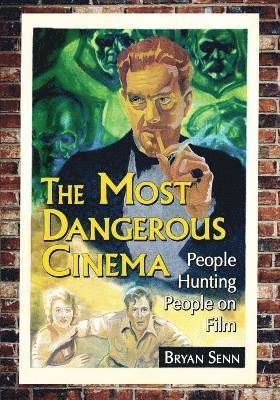 Bryan Senn - Most Dangerous Cinema, Häftad