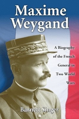Barnett Singer - Maxime Weygand, Häftad