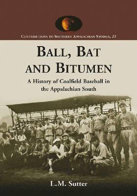 L.M. Sutter - Ball, Bat and Bitumen, Häftad