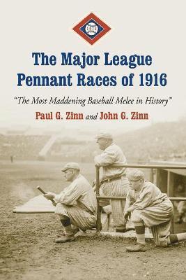 The Major League Pennant Races of 1916 1