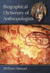bokomslag Biographical Dictionary of Anthropologists