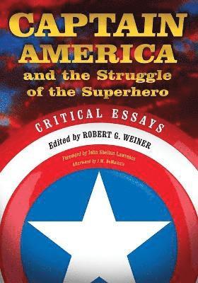 Robert G. Weiner - Captain America and the Struggle of the Superhero, Häftad