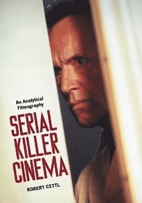 bokomslag Serial Killer Cinema