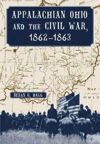 bokomslag Appalachian Ohio and the Civil War, 1862-1863