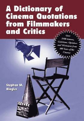 bokomslag A Dictionary of Cinema Quotations from Filmmakers and Critics