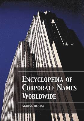 Encyclopedia of Corporate Names Worldwide 1