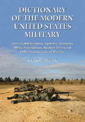 bokomslag Dictionary of the Modern United States Military