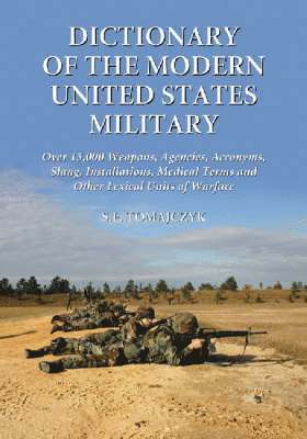 Dictionary of the Modern United States Military 1