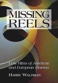 bokomslag Missing Reels