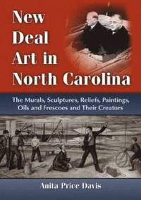 bokomslag New Deal Art in North Carolina