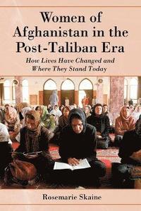 bokomslag Women of Afghanistan in the Post-Taliban Era
