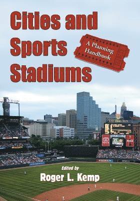 Roger L. Kemp - Cities and Sports Stadiums, Häftad