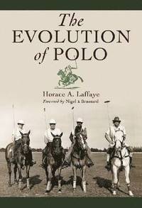 bokomslag The Evolution of Polo