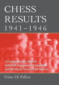 bokomslag Chess Results, 1941-1946