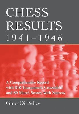 bokomslag Chess Results, 1941-1946