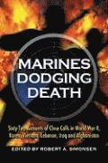 bokomslag Marines Dodging Death