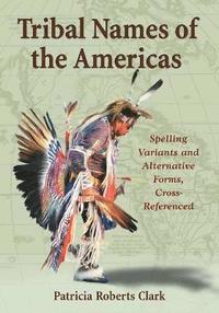 bokomslag Tribal Names of the Americas