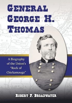 bokomslag General George H. Thomas