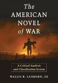 bokomslag The American Novel of War