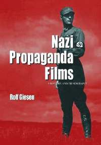 bokomslag Nazi Propaganda Films