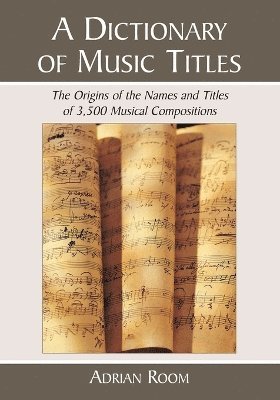 A Dictionary of Music Titles 1