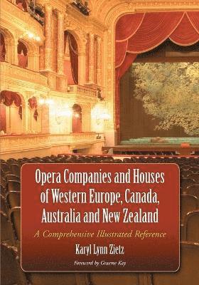 Opera Companies and Houses of Western Europe, Canada, Australia and New Zealand 1