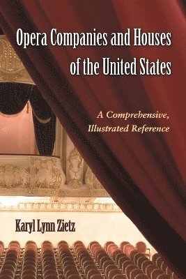 Opera Companies and Houses of the United States 1