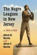 Alfred M. Martin, Alfred T. Martin - Negro Leagues in New Jersey, Häftad