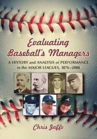 bokomslag Evaluating Baseball's Managers