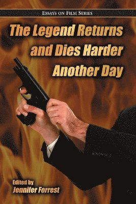 Jennifer Forrest - Legend Returns and Dies Harder Another Day, Häftad