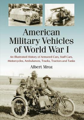 bokomslag American Military Vehicles of World War I