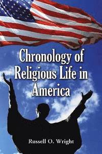 bokomslag Chronology of Religious Life in America