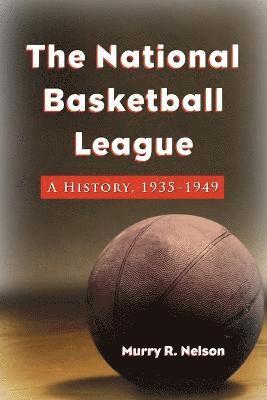 Murry R. Nelson - National Basketball League, Häftad