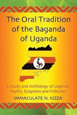 The Oral Tradition of the Baganda of Uganda 1