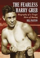 bokomslag The Fearless Harry Greb