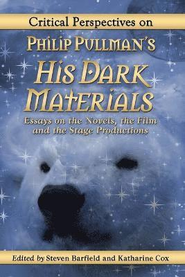 bokomslag Critical Perspectives on Philip Pullman's His Dark Materials