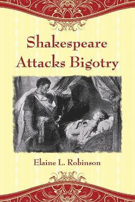 Shakespeare Attacks Bigotry 1