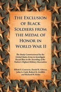 bokomslag The Exclusion of Black Soldiers from the Medal of Honor in World War II