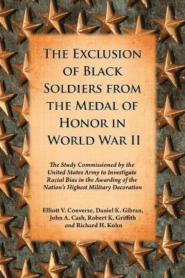 The Exclusion of Black Soldiers from the Medal of Honor in World War II 1