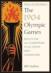 bokomslag The 1904 Olympic Games