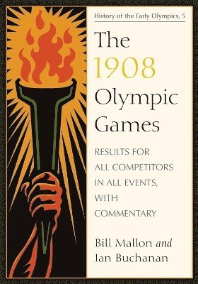 bokomslag The 1908 Olympic Games